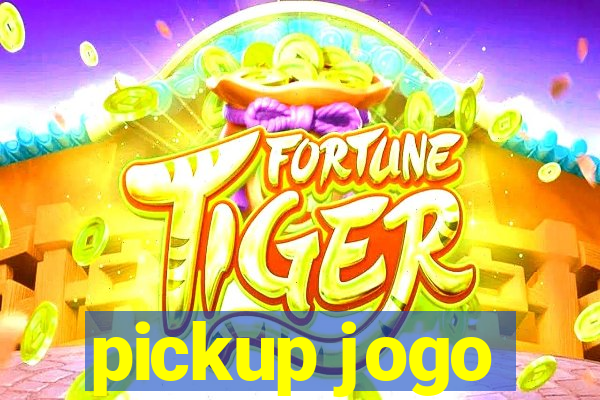 pickup jogo